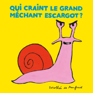 Qui craint le grand méchant escargot ?